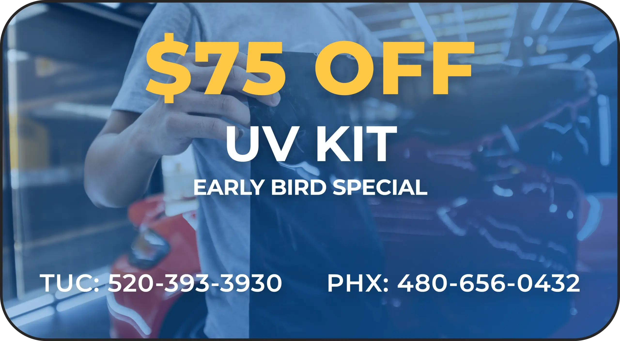 75_off-uv_kit a coupon for 150 dollars off a windshield replacement